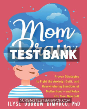 Test Bank for Mom Brain by DiMarco