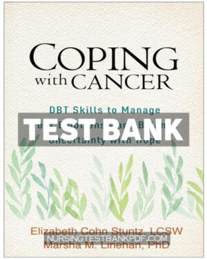 Test Bank for Coping with Cancer by Stuntz