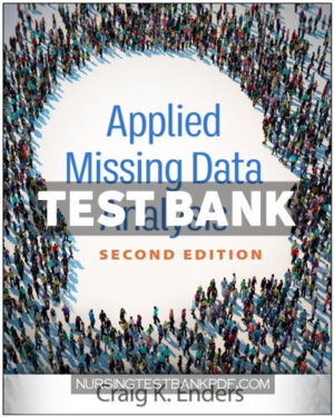 Test Bank for Applied Missing Data Analysis 2nd Edition by Enders