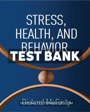 Test Bank for Stress Health and Behavior by McCarty