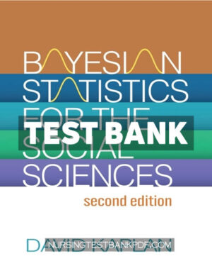 Test Bank for Bayesian Statistics for the Social Sciences 2nd Edition by Kaplan