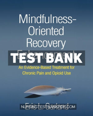Test Bank for Mindfulness Oriented Recovery Enhancement by Garland