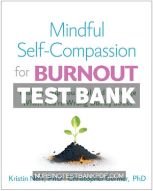 Test Bank for Mindful Self Compassion for Burnout by Neff