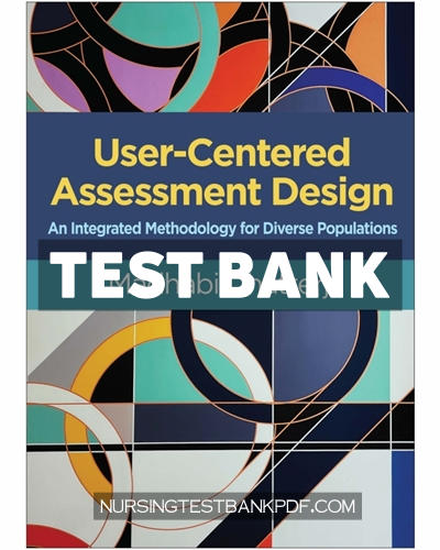 9781462555499-TEST-BANK Test Bank for User Centered Assessment Design by Chatterji