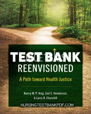 Test Bank for Bioethics Reenvisioned by King