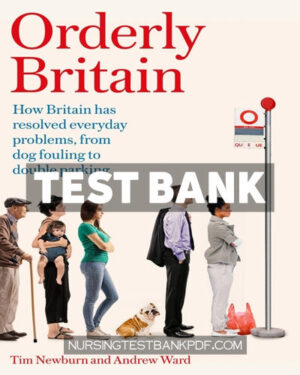 Test Bank for Orderly Britain by Newburn