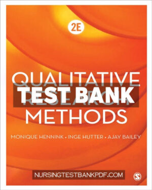 Test Bank for Qualitative Research Methods 2nd Edition by Hennink