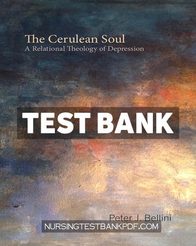 9781481310956-TEST-BANK Test Bank for The Cerulean Soul by Bellini