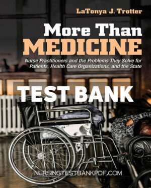 Test Bank for More Than Medicine by Trotter