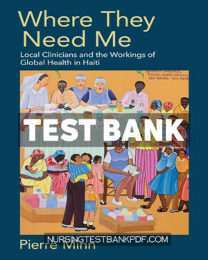 Test Bank for Where They Need Me by Minn