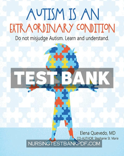 9781506551623-TEST-BANK Test Bank for Autism is an Extraordinary Condition by Quevedo