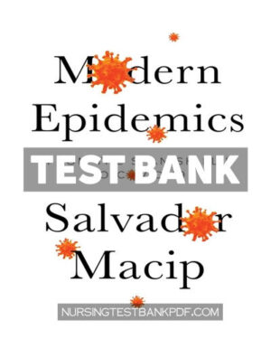 Test Bank for Modern Epidemics 1st Edition by Macip