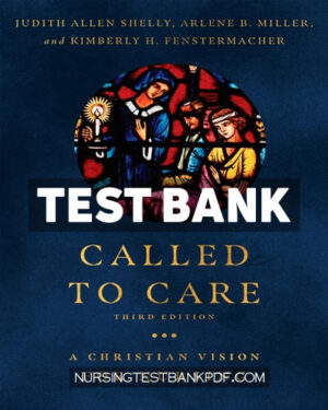 Test Bank for Called to Care by Shelly