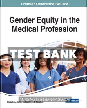Test Bank for Gender Equity in the Medical Profession by Bellini