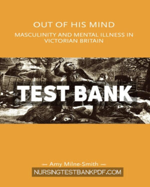 Test Bank for Out of his mind by Milne-Smith