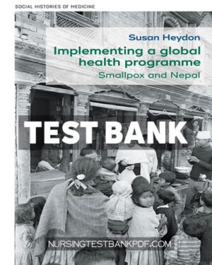 Test Bank for Implementing a global health programme by Heydon
