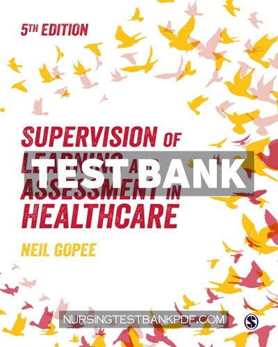 9781529613513-TEST-BANK Test Bank for Supervision of Learning and Assessment in Healthcare 5th Edition by Gopee