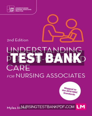 Test Bank for Understanding Person Centred Care for Nursing Associates 2nd Edition by Harris