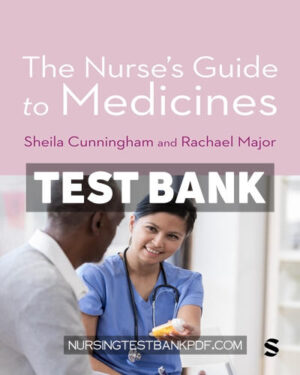 Test Bank for The Nurse′s Guide to Medicines 1st Edition by Cunningham