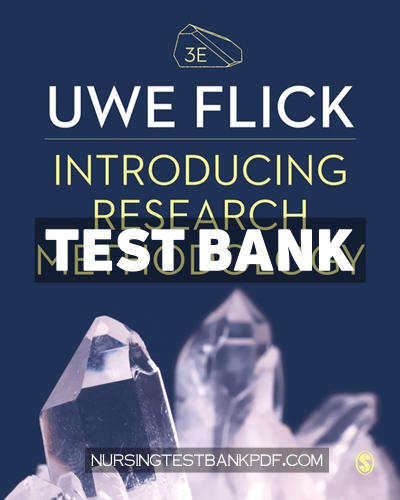 9781529717310-TEST-BANK Test Bank for Introducing Research Methodology 3rd Edition by Flick