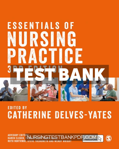 9781529786781-TEST-BANK Test Bank for Essentials of Nursing Practice 3rd Edition by Delves-Yates