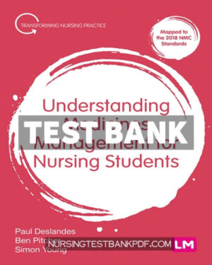Test Bank for Understanding Medicines Management for Nursing Students 1st Edition by Deslandes