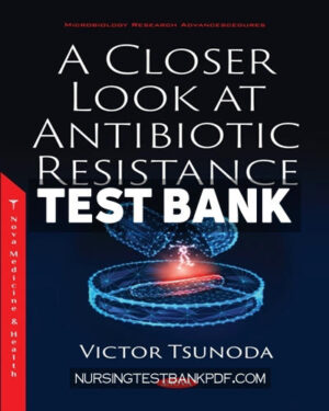 Test Bank for A Closer Look at Antibiotic Resistance by Snova