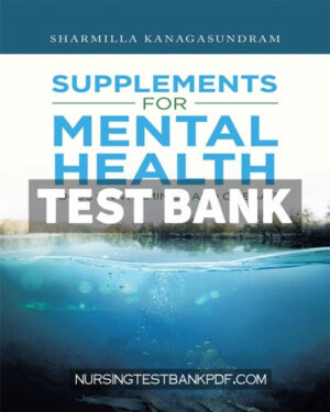 Test Bank for Supplements for Mental Health by Kanagasundram