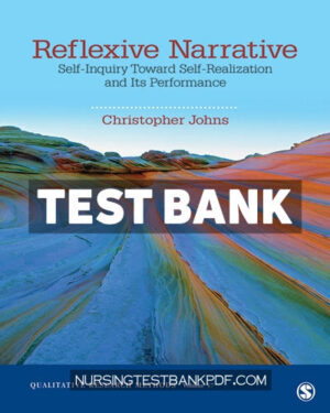 Test Bank for Reflexive Narrative 1st Edition by Johns