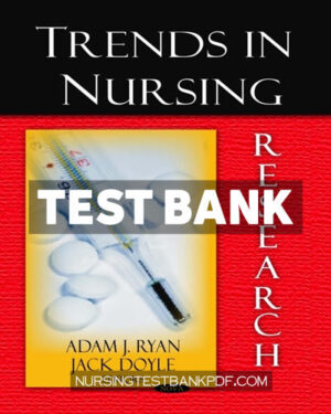 Test Bank for Trends in Nursing Research by Research Services Branch