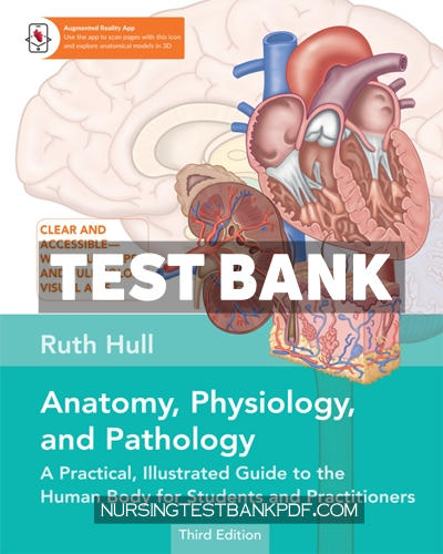 9781623179717-TEST-BANK Test Bank for Anatomy Physiology and Pathology Third Edition 3rd Edition by Hull