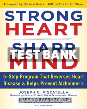 Test Bank for Strong Heart Sharp Mind by Piscatella