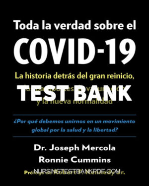 Test Bank for Toda la verdad sobre el COVID 19 by Mercola