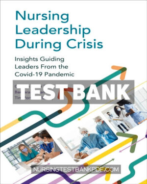 Test Bank for Nursing Leadership During Crisis 1st Edition by Reilly