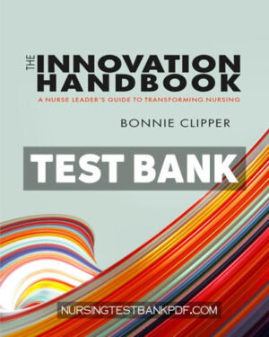 Test Bank for The Innovation Handbook 1st Edition by Clipper
