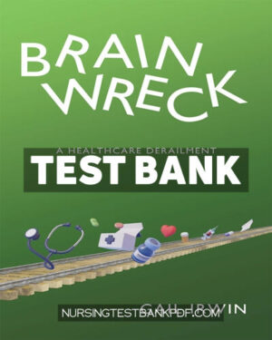 Test Bank for BRAINWRECK by Irwin