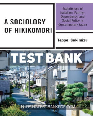 Test Bank for A Sociology of Hikikomori by Sekimizu