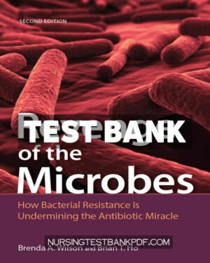 Test Bank for Revenge of the Microbes 2nd Edition by Ho