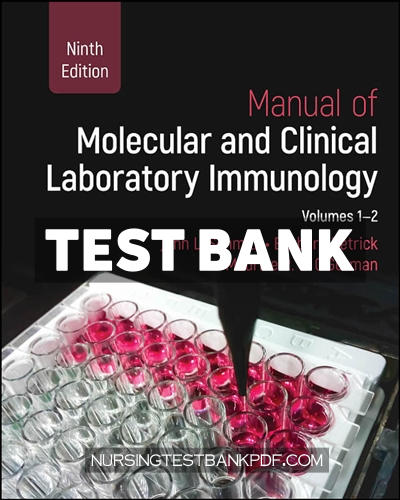9781683674016-TEST-BANK Test Bank for Manual of Molecular and Clinical Laboratory Immunology 9th Edition by Schmitz