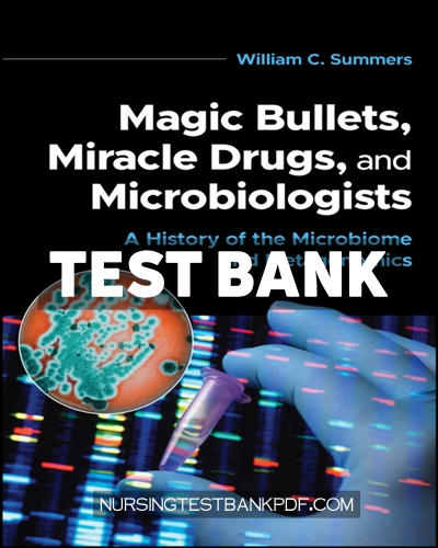 9781683674795-TEST-BANK Test Bank for Magic Bullets Miracle Drugs and Microbiologists 1st Edition by Summers