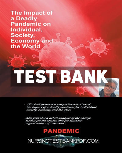 9781698703602-TEST-BANK Test Bank for The Impact of a Deadly Pandemic on Individual Society Economy and the World by DuPrey