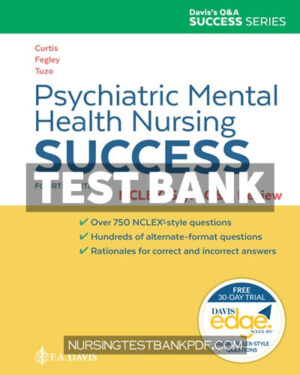 Test Bank for Psychiatric Mental Health Nursing Success 4th Edition by Curtis