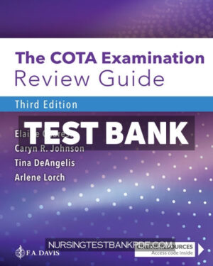Test Bank for The COTA Examination Review Guide 3rd Edition by Charest