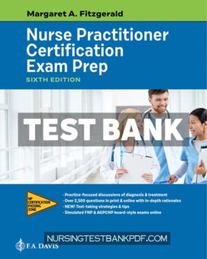 Test Bank for Nurse Practitioner Certification Exam Prep 6th Edition by Fitzgerald