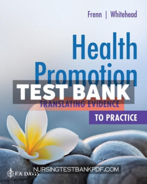 Test Bank for Health Promotion 1st Edition by Frenn