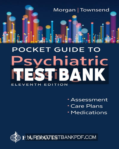 9781719645133-TEST-BANK Test Bank for Pocket Guide to Psychiatric Nursing 11th Edition by Morgan