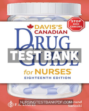 Test Bank for Daviss Canadian Drug Guide for Nurses 18th Edition by Vallerand