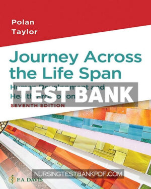 Test Bank for Journey Across the Life Span 7th Edition by Polan