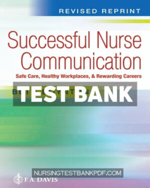 Test Bank for Successful Nurse Communication Revised Reprint 1st Edition by Boynton