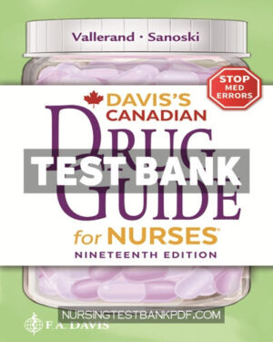 Test Bank for Daviss Canadian Drug Guide for Nurses 19th Edition by Vallerand